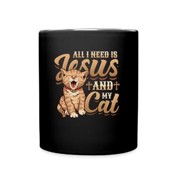 All I need is Jesus and my cat - Full Colour Mug - black - Front