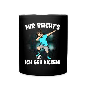 Mädchen Mir Reicht's Fußball Lustiges Fußballspiel - Tasse einfarbig - Schwarz - Vorne