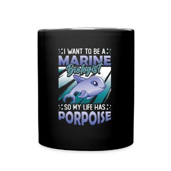 Marine biologist, my life has a porpoise - Full Colour Mug - black - Front
