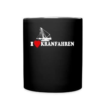 Kran Liebe Kran Fahren - Tasse einfarbig - Schwarz - Vorne