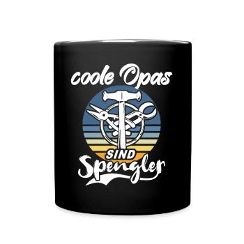 Spengler Opa Bauspengler Grossvater - Tasse einfarbig - Schwarz - Vorne