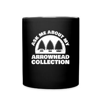 Fragen Sie Mich Nach Meiner Arrowhead-kollektion - Tasse einfarbig - Schwarz - Vorne