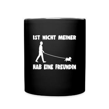 Nicht Meiner Hab Eine Freundin Geschenkidee - Tasse einfarbig - Schwarz - Vorne