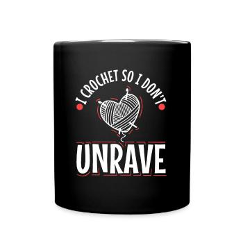 I crochet so I don't unravel - Full Colour Mug - black - Front