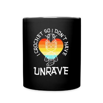 I crochet so I don't unravel - Full Colour Mug - black - Front