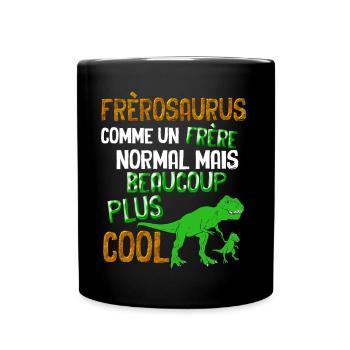 Frèrosaurus Mon Grand Frère Dinosaure Le plus Fort - Mug uni - noir - Devant
