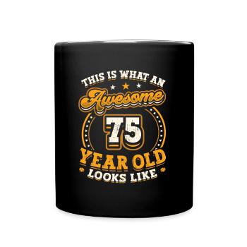 This is what a great 75-year-old looks like. - Full Colour Mug - black - Front