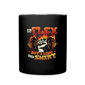 I'd Flex But I Like This Shirt Bodybuilder Weight - Full Colour Mug - black - Front