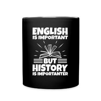 L’anglais est important, mais l’histoire est plus importante - Mug uni - noir - Devant