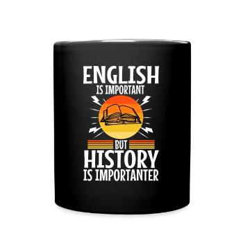 L’anglais est important, mais l’histoire est plus importante - Mug uni - noir - Devant