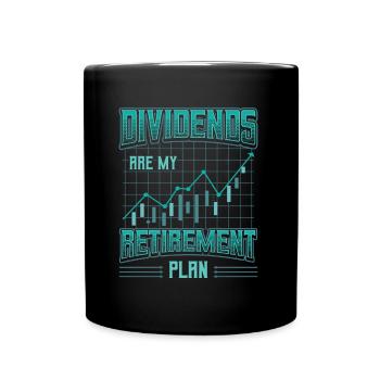 Dividends are my retirement plan - Full Colour Mug - black - Front