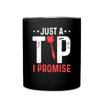 Just A Tip I Promise Darts Jersey Darts Team - Full Colour Mug - black - Front
