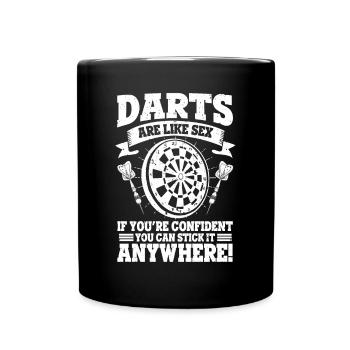 Dart Like Sex Confident Stick Anywhere Anspielung - Tasse einfarbig - Schwarz - Vorne