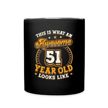 This is what a great 51-year-old looks like. - Full Colour Mug - black - Front