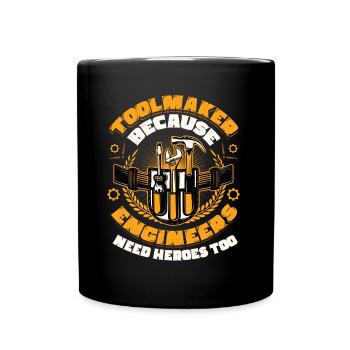 Les outilleurs et les ingénieurs ont aussi besoin de héros - Mug uni - noir - Devant