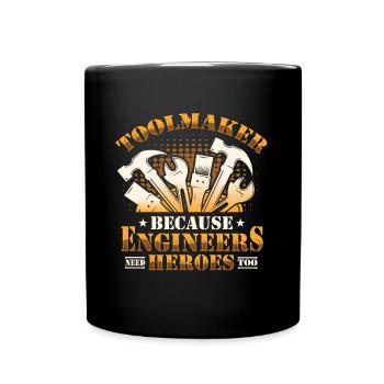 Les outilleurs et les ingénieurs ont aussi besoin de héros - Mug uni - noir - Devant