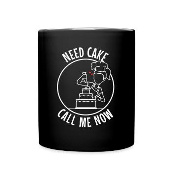 Need Cake Call Me Now - Tasse einfarbig - Schwarz - Vorne