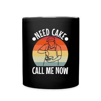Need Cake Call Me Now - Tasse einfarbig - Schwarz - Vorne