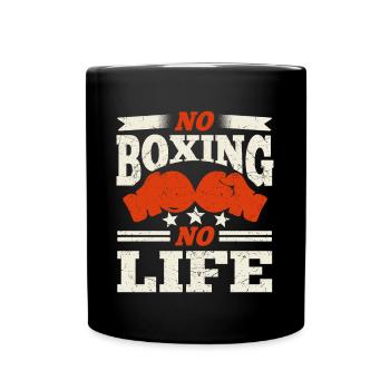 Boxer Quote No Boxing No Life Boxing Gloves Gifts - Tasse einfarbig - Schwarz - Vorne