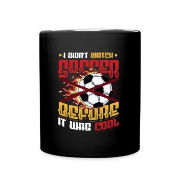 Je ne regardais pas le football avant que ce soit cool - Mug uni - noir - Devant