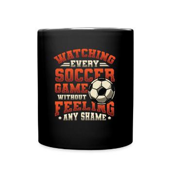 Jedes Fußballspiel Sehen, Ohne Etwas Zu Spüren - Tasse einfarbig - Schwarz - Vorne