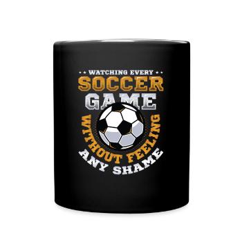 Jedes Fußballspiel Sehen, Ohne Etwas Zu Spüren - Tasse einfarbig - Schwarz - Vorne
