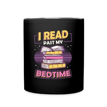 I Read Past My Bedtime, Reading Books - Full Colour Mug - black - Front