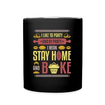 Zu Hause Bleiben Und Backen, Hobby-bäcker - Tasse einfarbig - Schwarz - Vorne