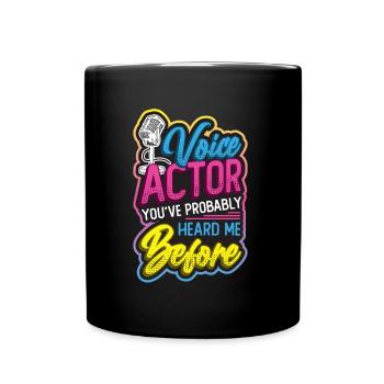 Acteur de doublage Vous m’avez probablement déjà entendu Voix - Mug uni - noir - Devant
