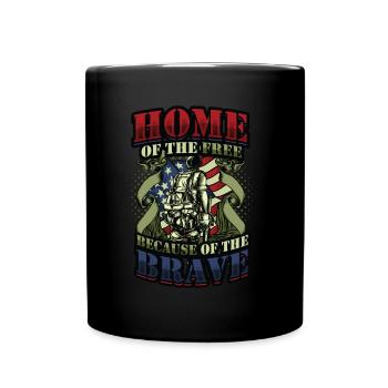 Home Of The Free Because Of The Brave Patriotic. - Full Colour Mug - black - Front
