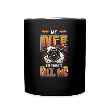 Mes dés essaient de me tuer - Mug uni - noir - Devant