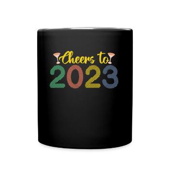 Wine Cheers To 2023 New Year Hello 2023 New Year - Full Colour Mug - black - Front