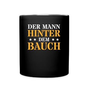 Der Mann Hinter Dem Bauch Vater Männer Humor - Tasse einfarbig - Schwarz - Vorne