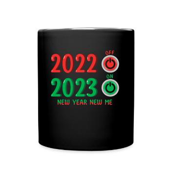2022 Off 2023 On Happy New Year 2023 New Year - Tasse einfarbig - Schwarz - Vorne