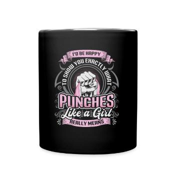 Show what "punches like a girl" means: - Full Colour Mug - black - Front