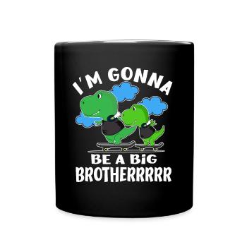 Gonna Be A Big Brother Dino Birth AnnouncementBaby - Tasse einfarbig - Schwarz - Vorne