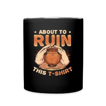 Pottery clay on ruining - Full Colour Mug - black - Front