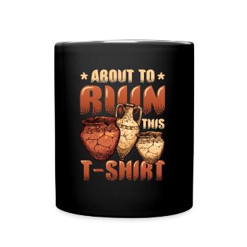 Pottery clay on ruining - Full Colour Mug - black - Front