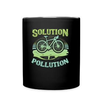 Polution Solution Umweltschutz Radfahren - Tasse einfarbig - Schwarz - Vorne