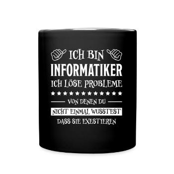 Informatiker Lustig Spruch Programmierer Geschenk - Tasse einfarbig - Schwarz - Vorne