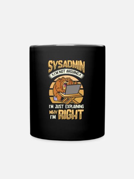 Sysadmin Ich Erkläre, Warum Ich Der Richtige bin - Tasse einfarbig - Schwarz