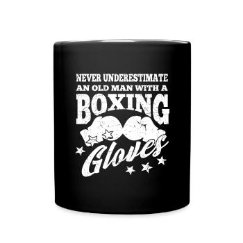 Never Underestimate An Old Man With Boxing Gloves - Tasse einfarbig - Schwarz - Vorne