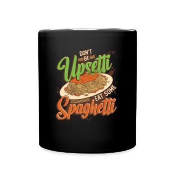 Don't be angry, eat spaghetti - Full Colour Mug - black - Front