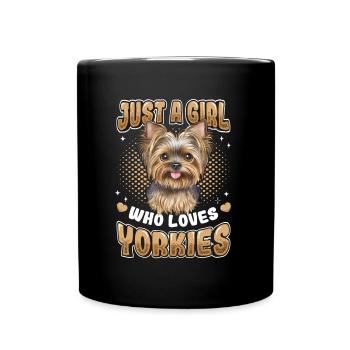 Just A Girl Who Loves Yorkies, Girl, Yorkshire - Full Colour Mug - black - Front