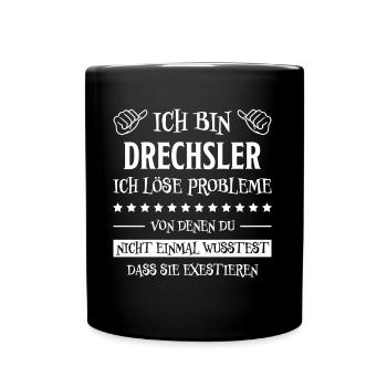 Drechsler Lustiger Spruch Job Drechsler Geschenk - Tasse einfarbig - Schwarz - Vorne