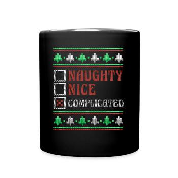 Complicated Naughty Nice Joke Funny Ugly Christmas - Tasse einfarbig - Schwarz - Vorne