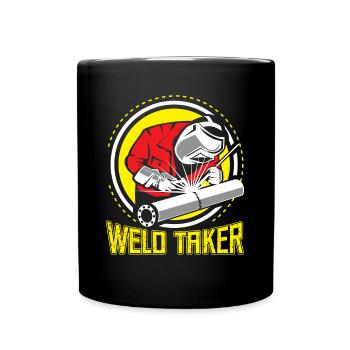 Weld Taker Welder Stuff Welders Idée cadeau - Mug uni - noir - Devant