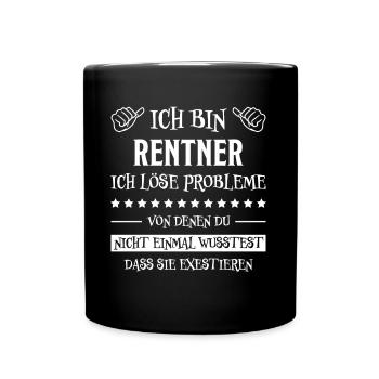 Rentner Lustiger Spruch Rente Ruhestand Geschenk - Tasse einfarbig - Schwarz - Vorne