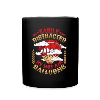 Easily distracted by hot air balloons - Full Colour Mug - black - Front