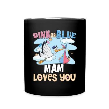 Pink or Blue Mam Loves You Best Mom Ever - Tasse einfarbig - Schwarz - Vorne